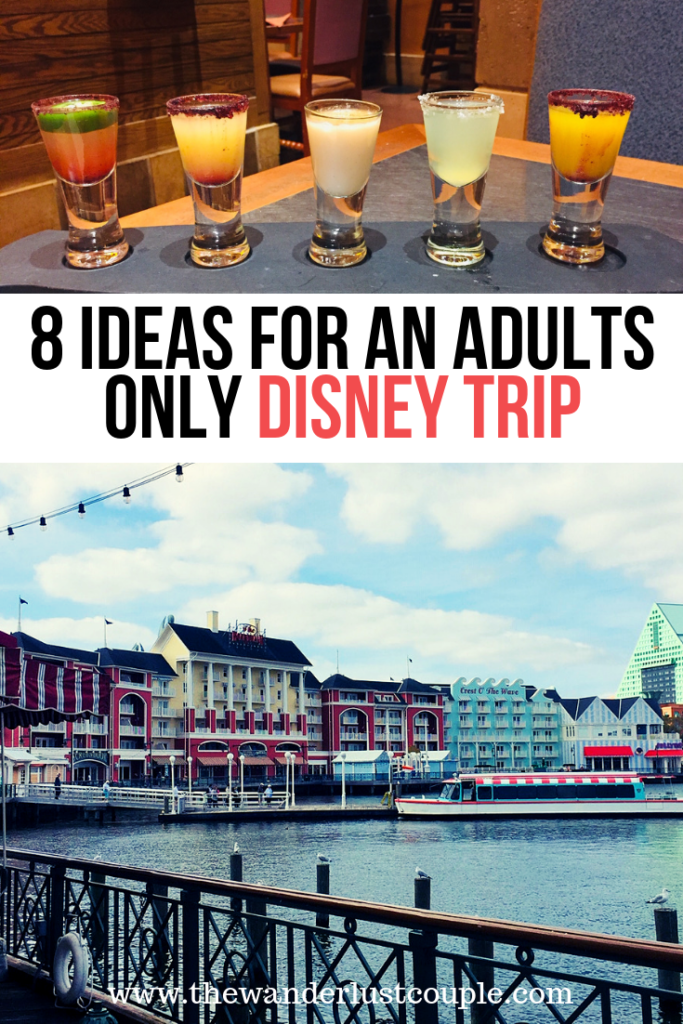 8 Ideas for an Adults Only Disney Trip