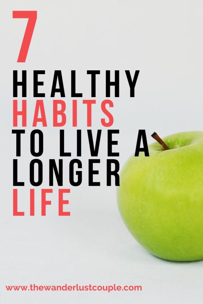 7 Healthy Habits to Live a Longer Life